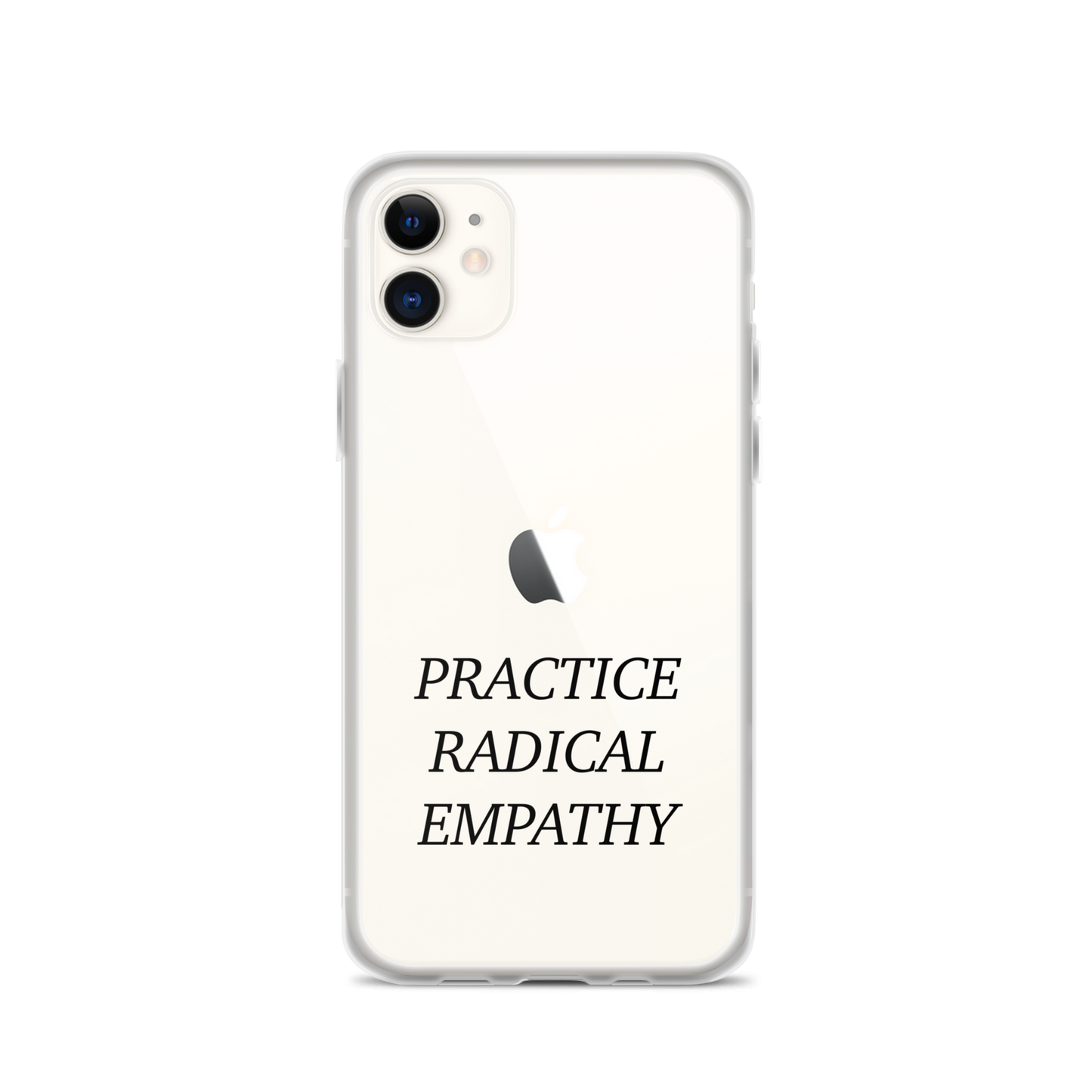 Practice Radical Empathy Black Type Font Clear Case for iPhone®