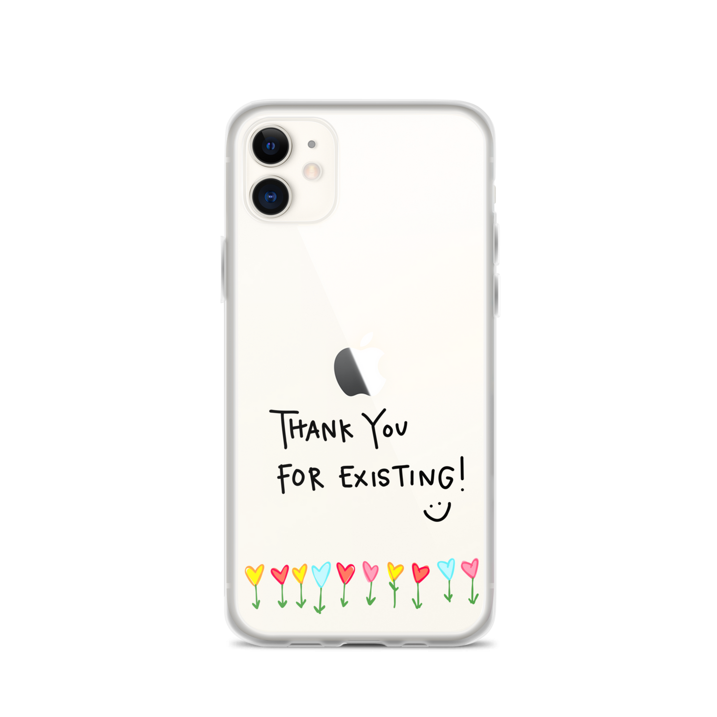 Thank You For Existing! Clear Case for iPhone®