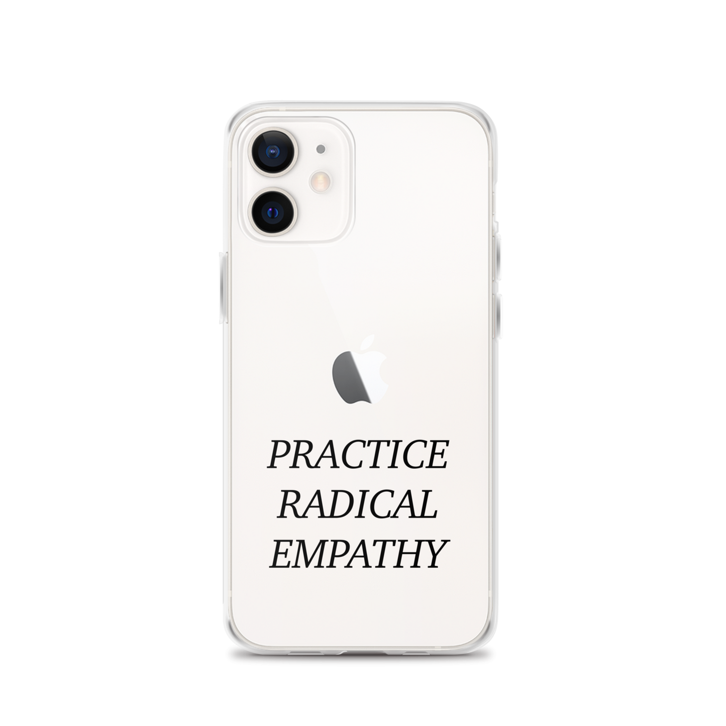 Practice Radical Empathy Black Type Font Clear Case for iPhone®