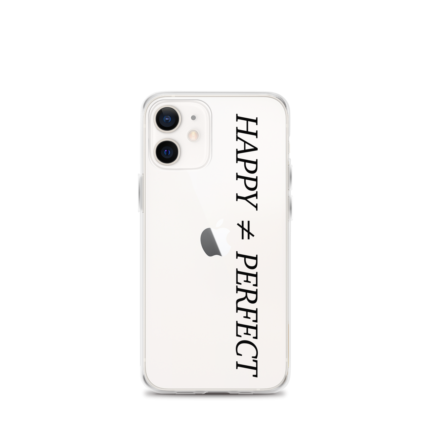 Happy Not Perfect Clear Case for iPhone®