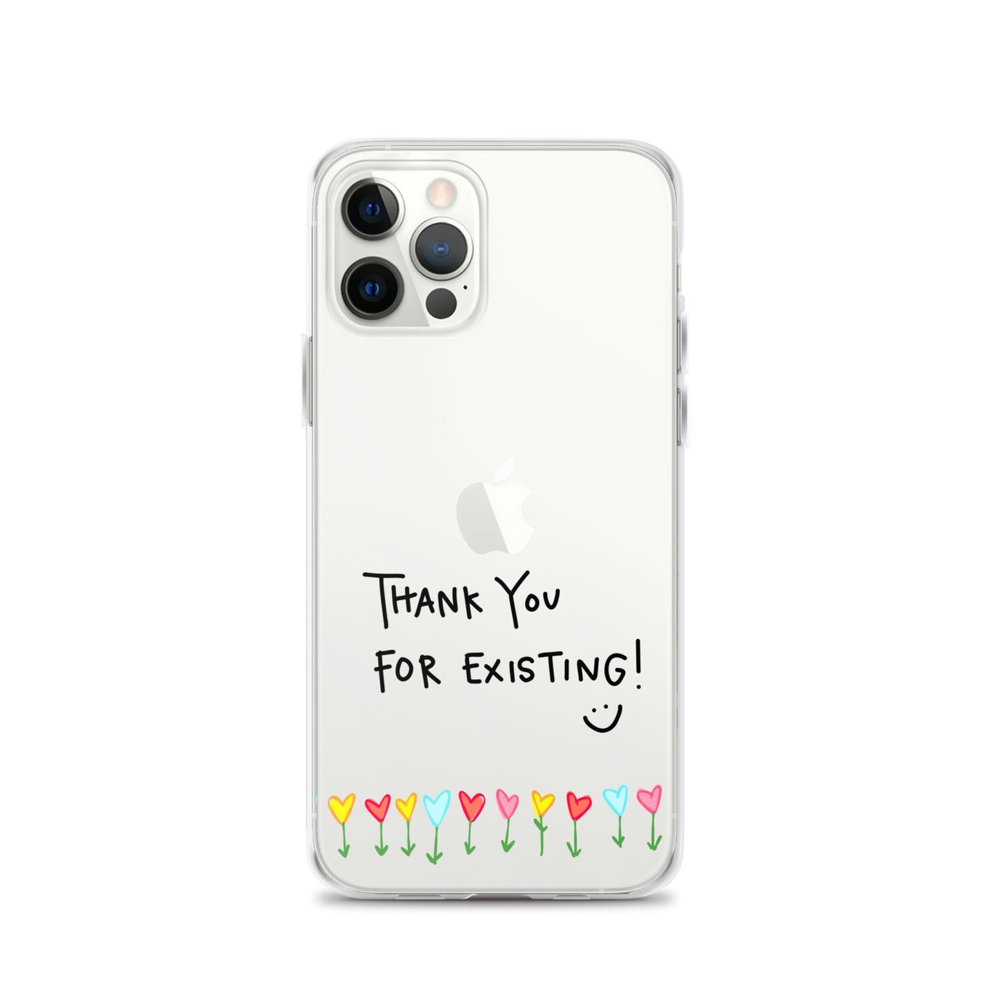 Thank You For Existing! Clear Case for iPhone®