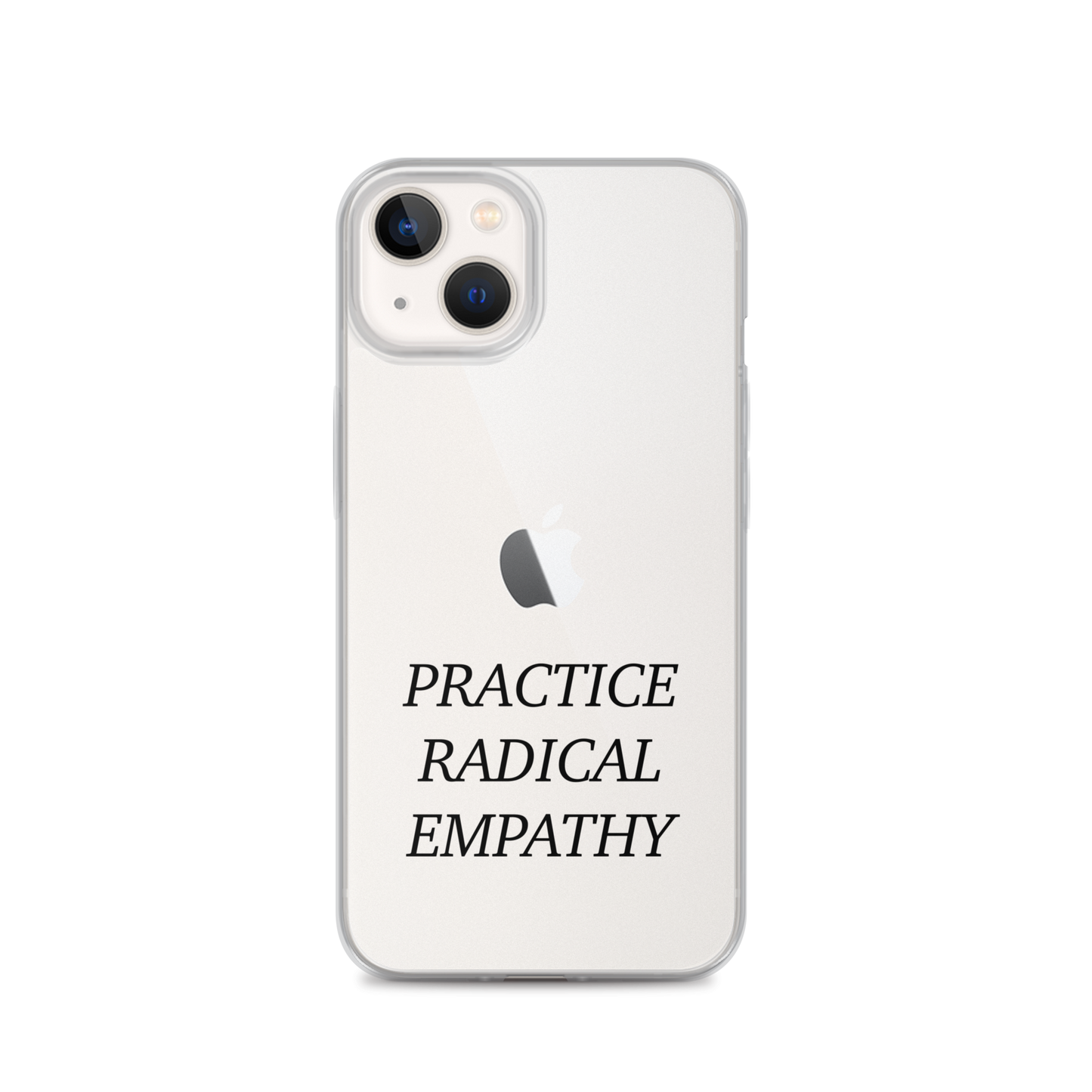 Practice Radical Empathy Black Type Font Clear Case for iPhone®