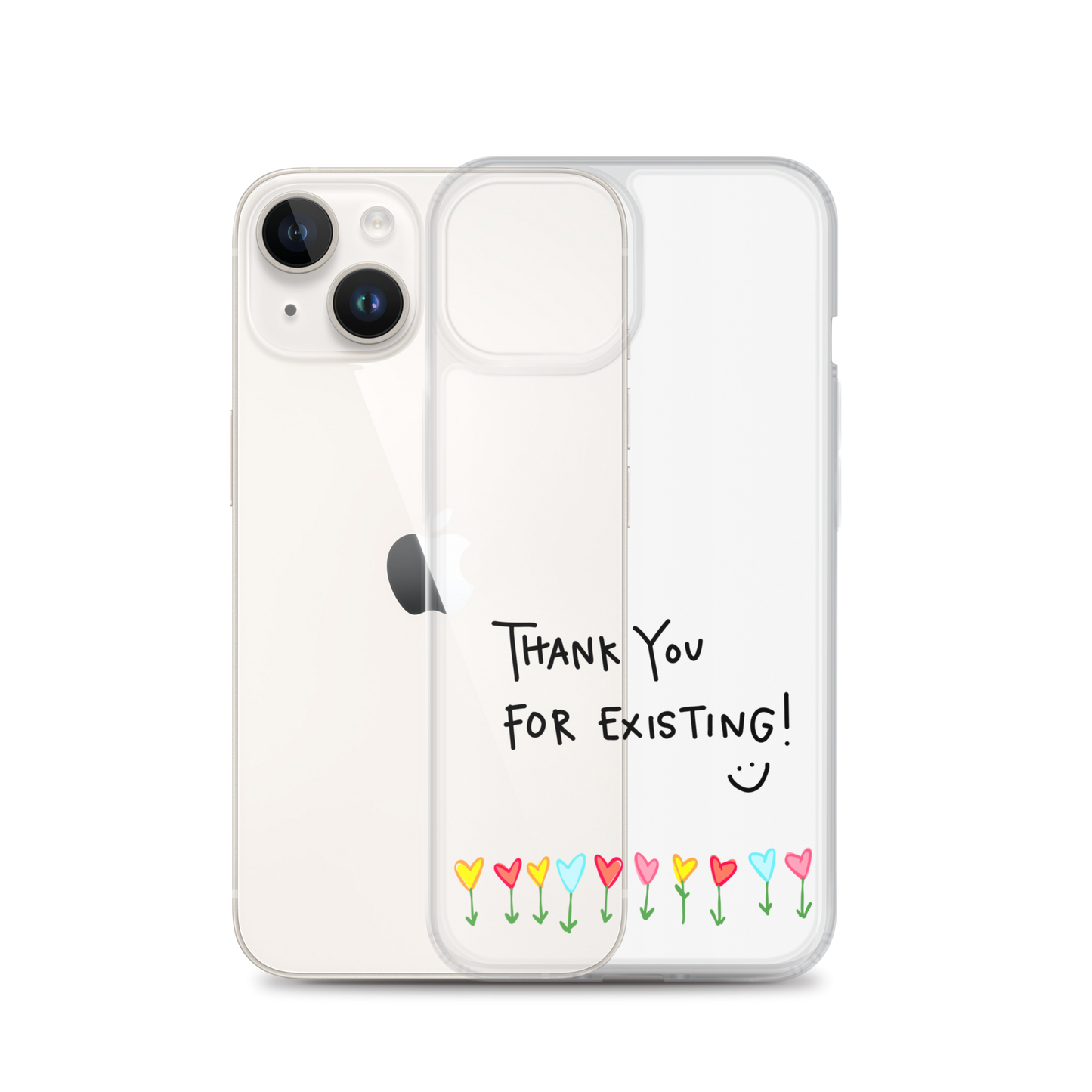 Thank You For Existing! Clear Case for iPhone®