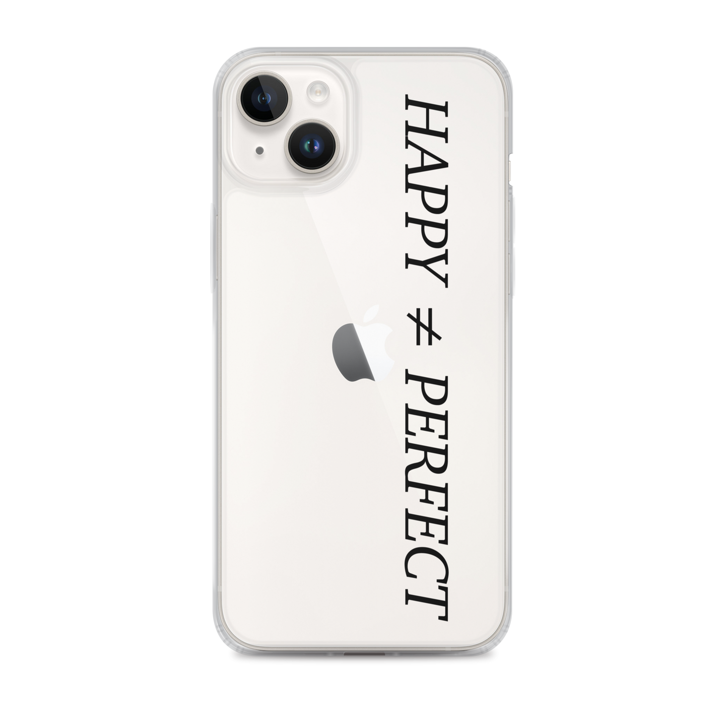 Happy Not Perfect Clear Case for iPhone®