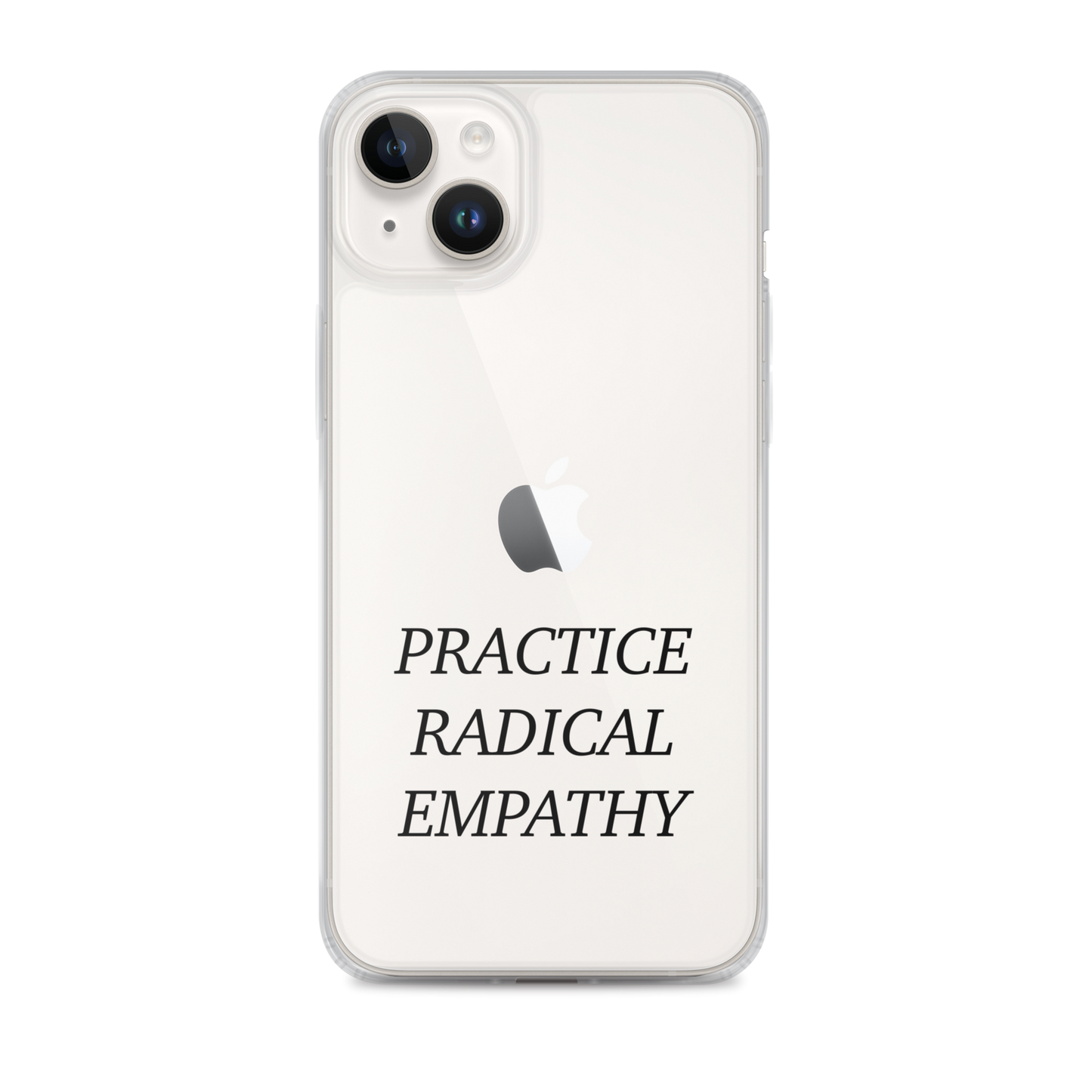 Practice Radical Empathy Black Type Font Clear Case for iPhone®