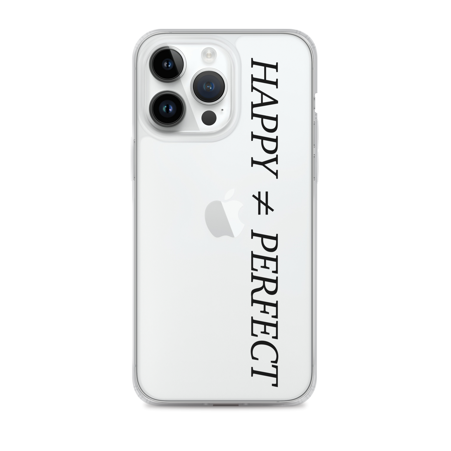 Happy Not Perfect Clear Case for iPhone®