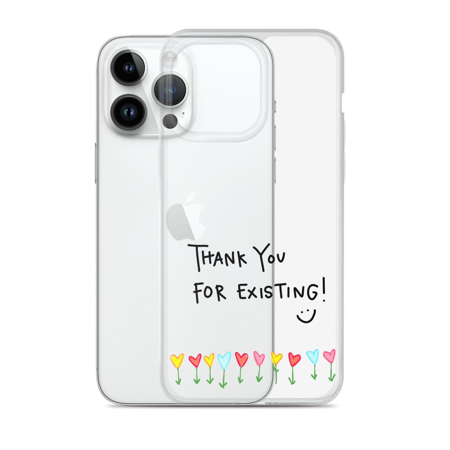 Thank You For Existing! Clear Case for iPhone®