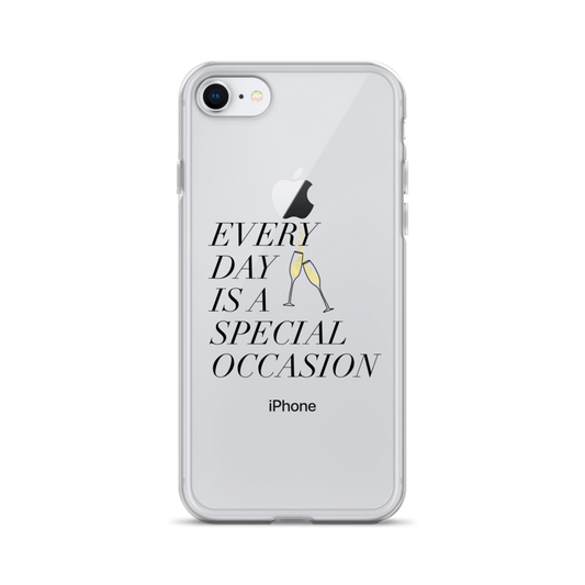 Every Day is a Special Occasion Clear Case for iPhone®