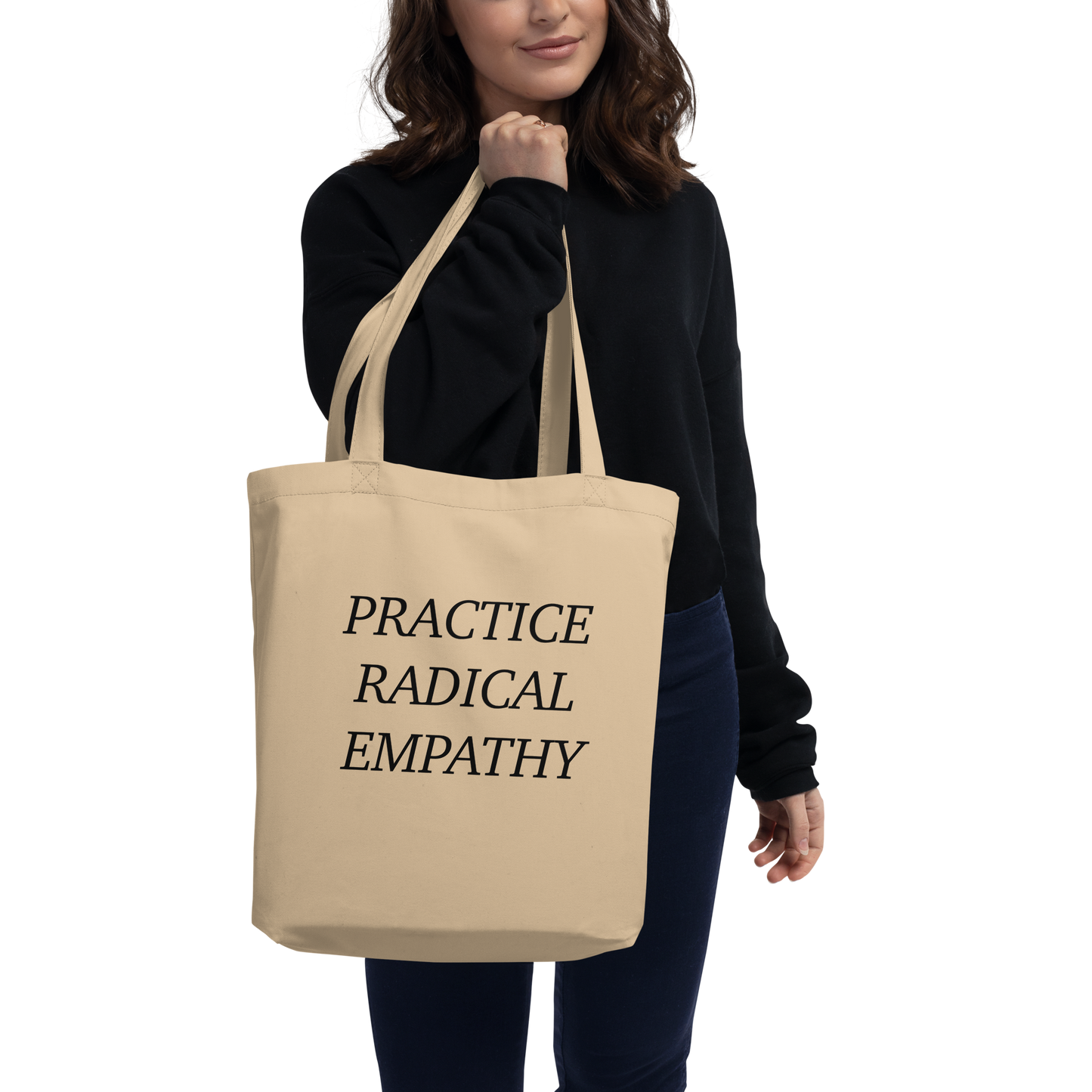 Practice Radical Empathy Black Typeface Tan Eco Tote Bag