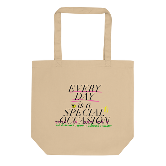 Every Day is a Special Occasion Outside Tan Eco Tote Bag