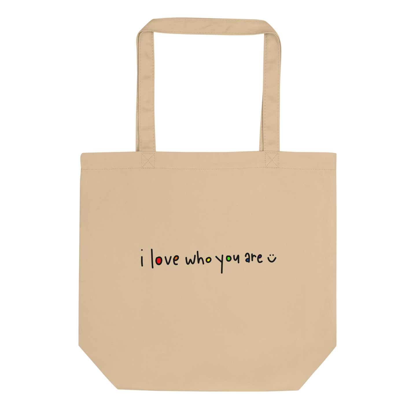 I Love Who You Are Tan Eco Tote Bag