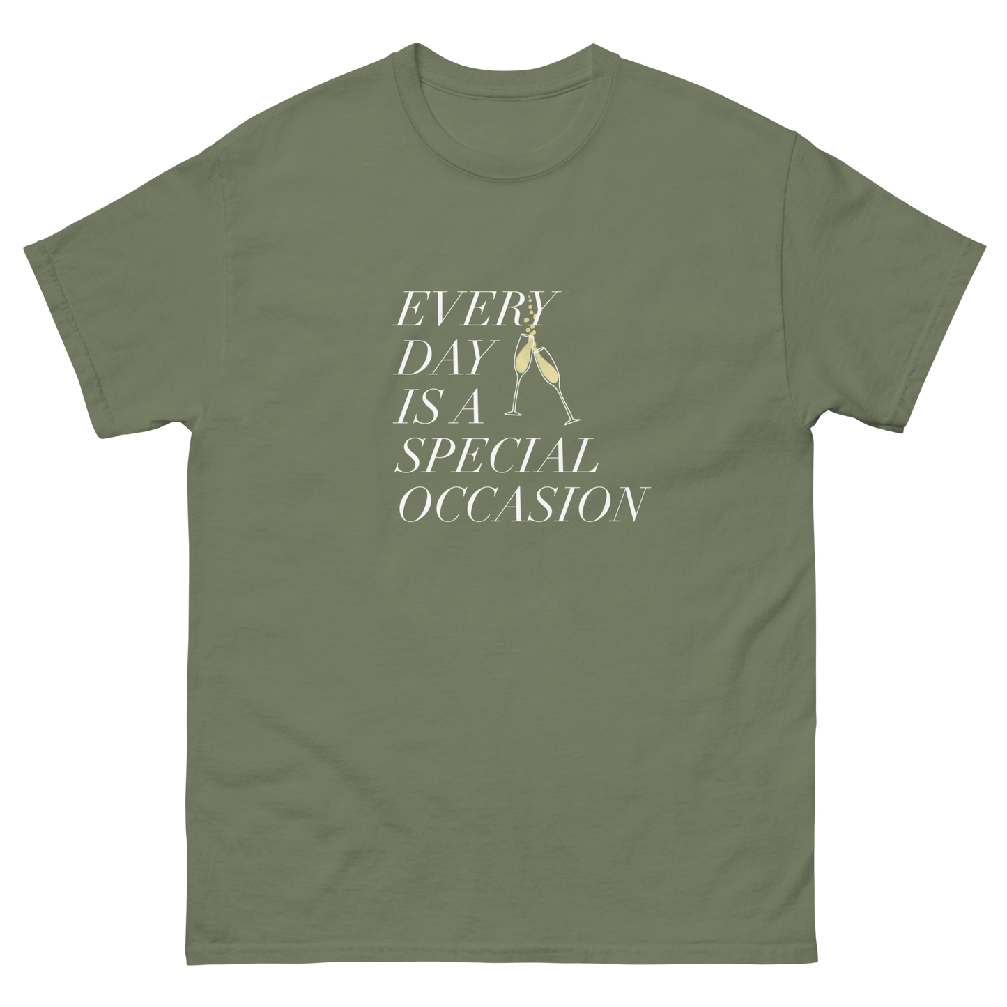 Every Day is a Special Occasion White Font Champagne Classic Tee