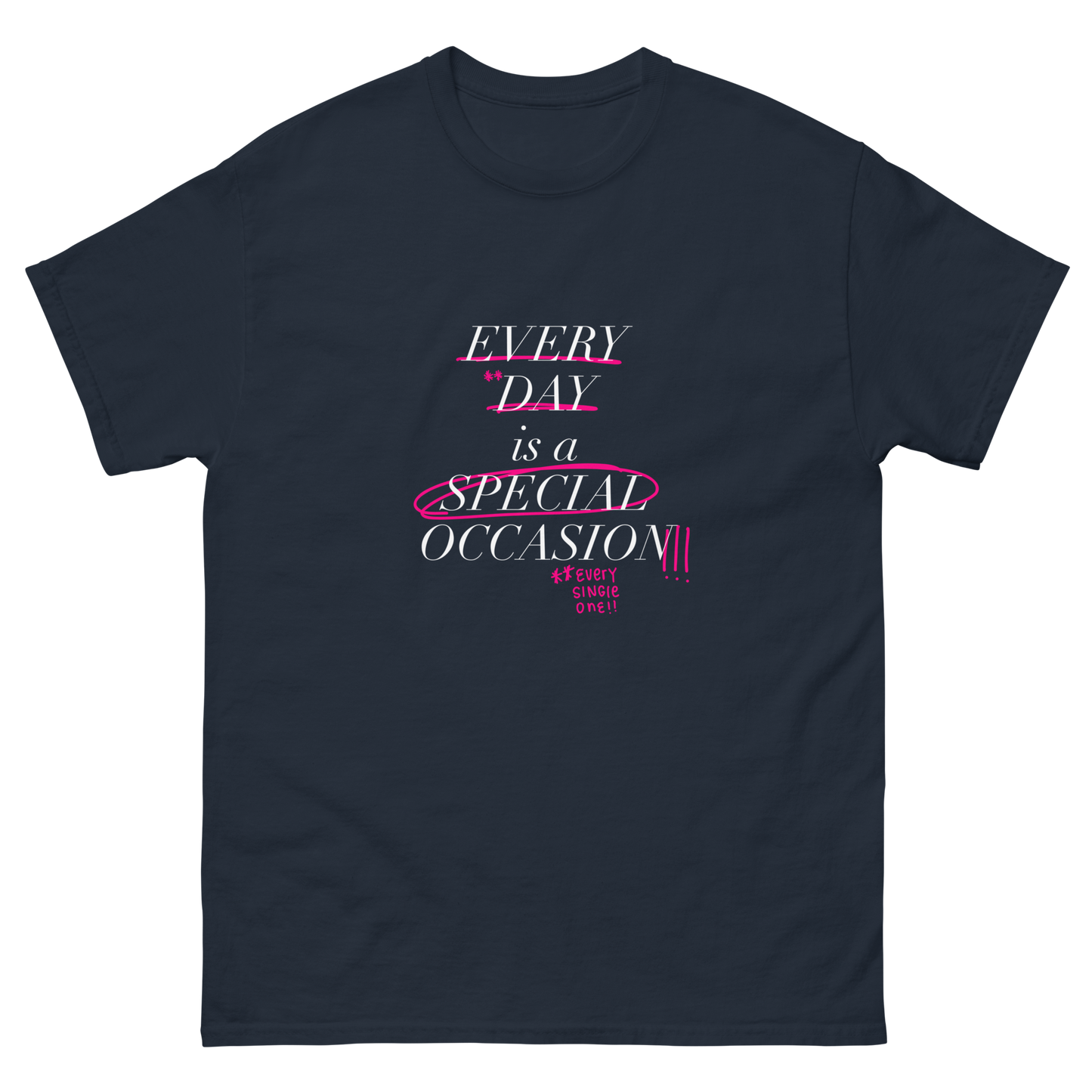 Every Single One! Classic Tee