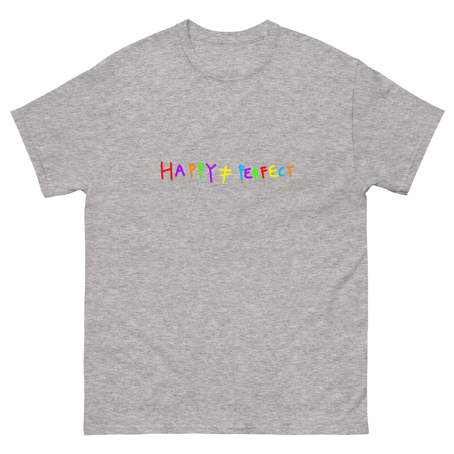 Happy Not Perfect Rainbow Writing Classic Tee