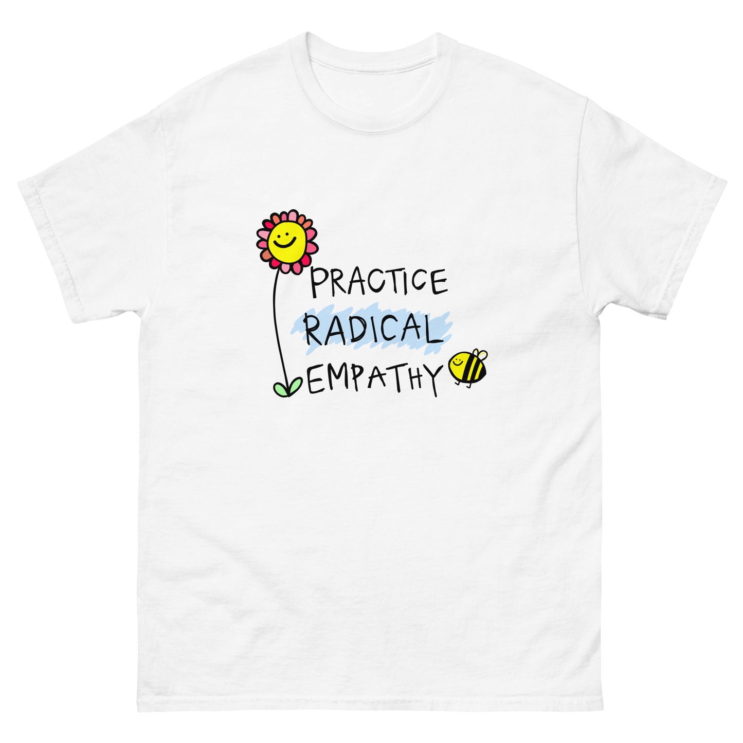 Practice Radical Empathy Doodle Classic Tee