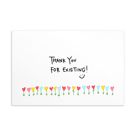 Thank You For Existing! Standard Postcard