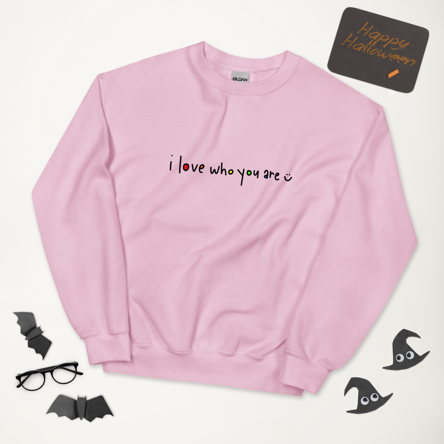 I Love Who You Are Black Writing Sweatshirt