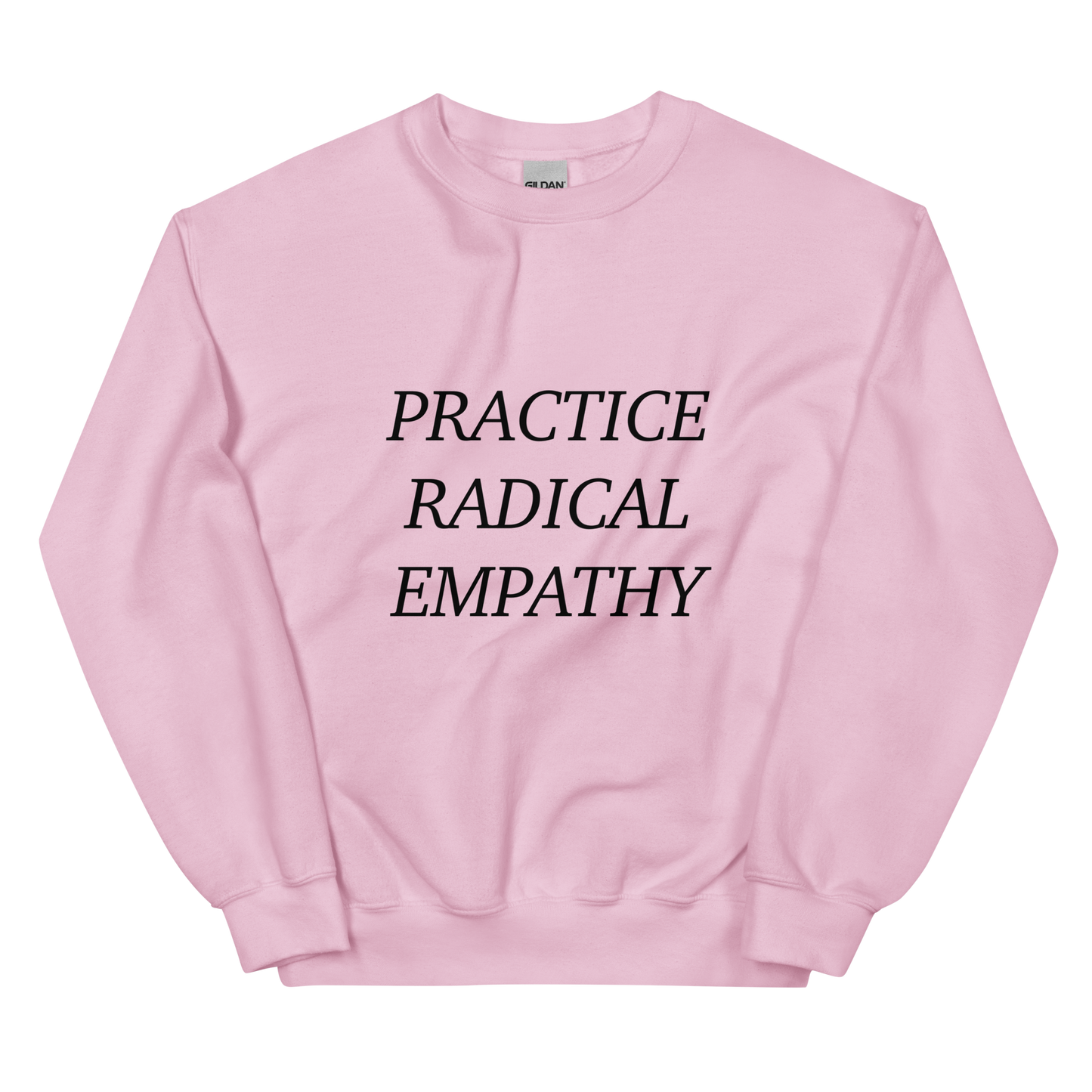 Practice Radical Empathy Black Typeface Sweatshirt