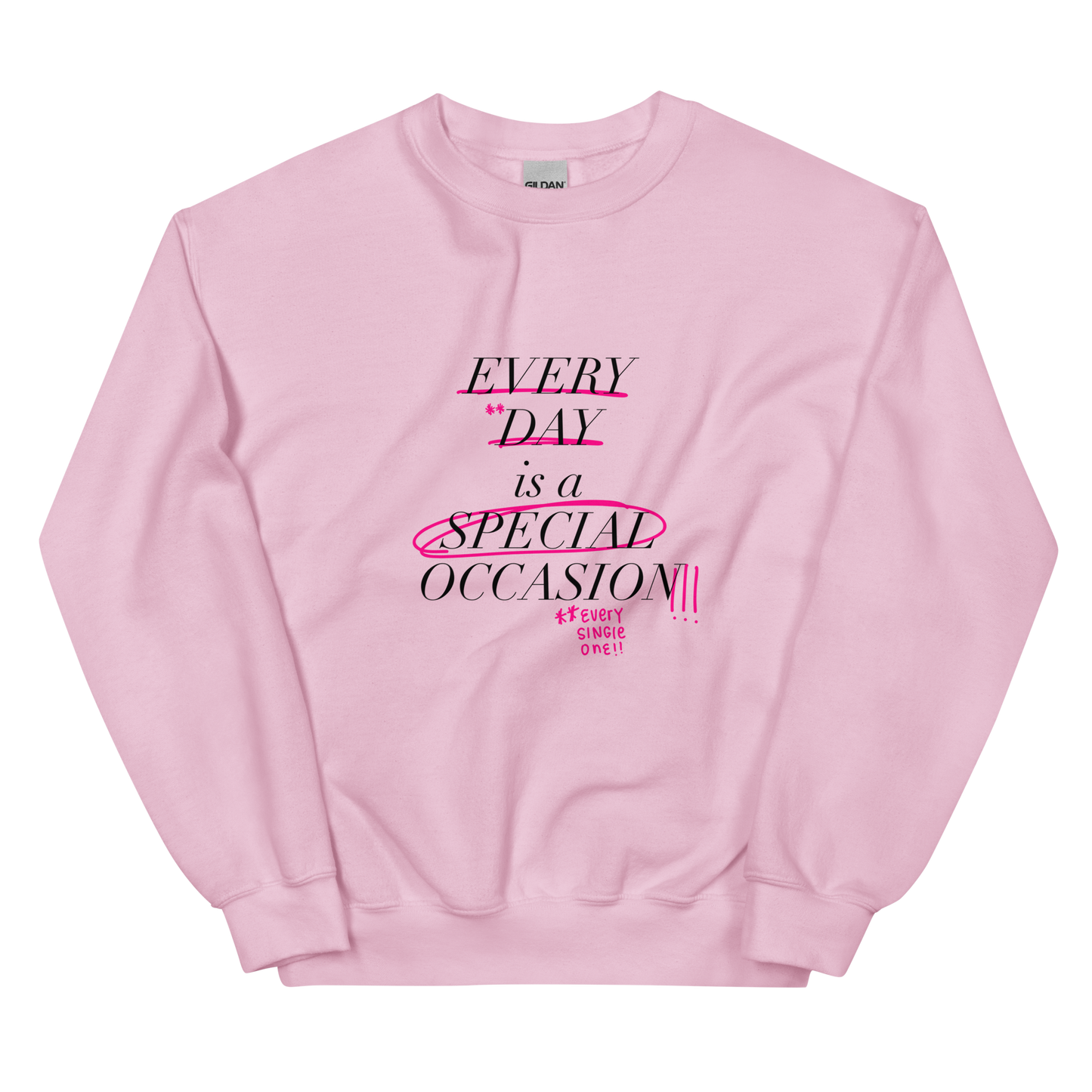 Every Single One! Black Font Sweatshirt