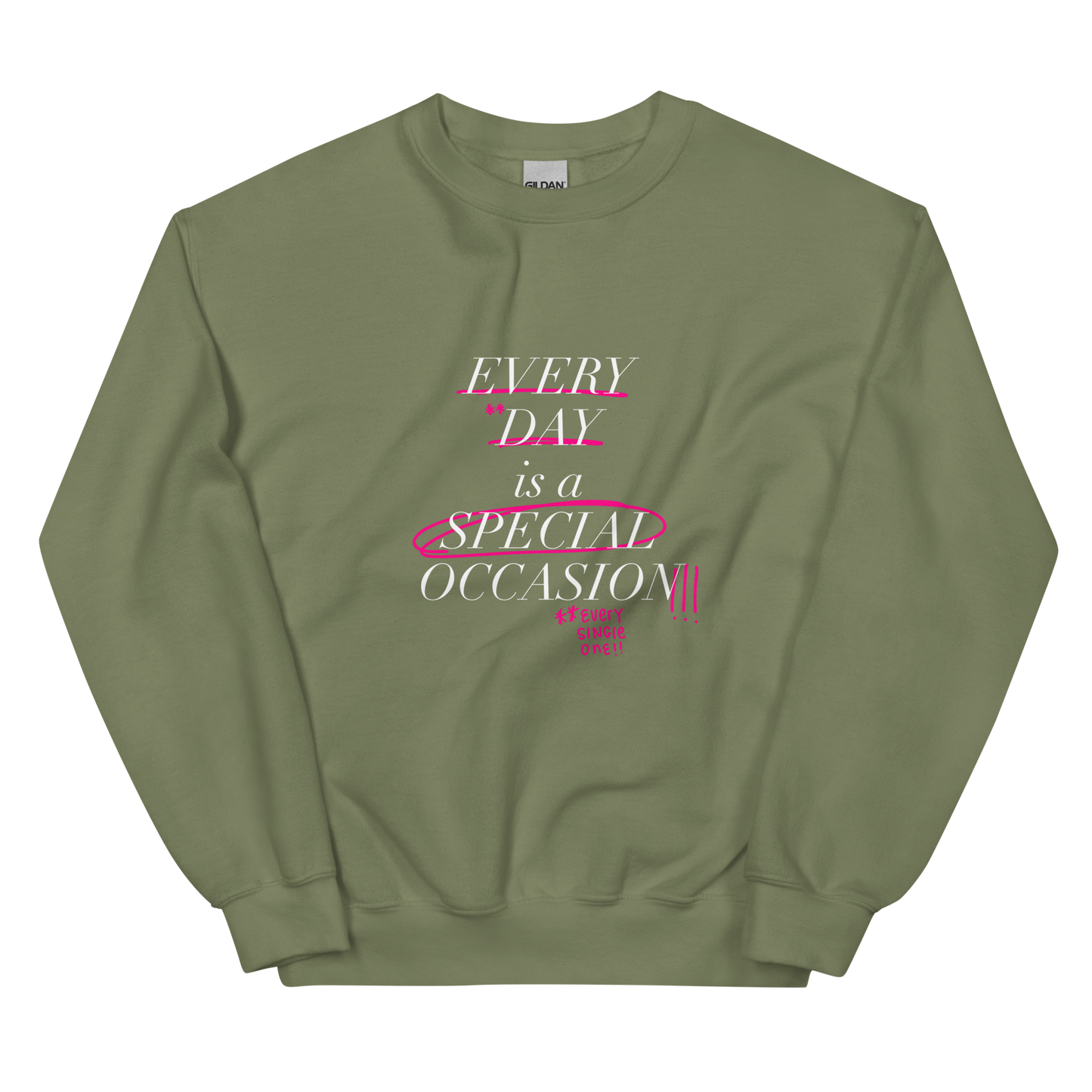 Every Single One! White Font Sweatshirt