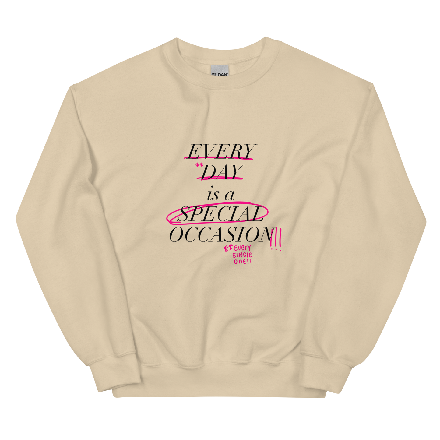 Every Single One! Black Font Sweatshirt