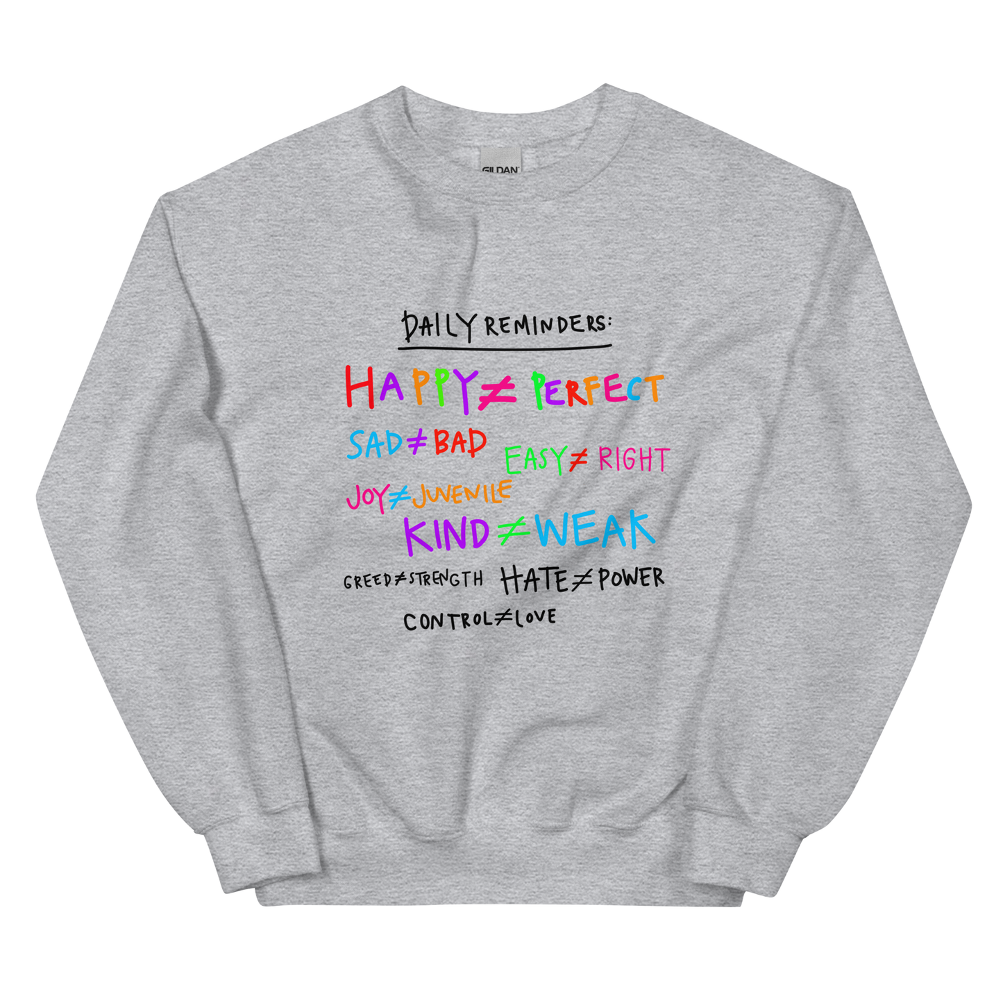 Daily Reminders Rainbow & Black Writing Unisex Sweatshirt