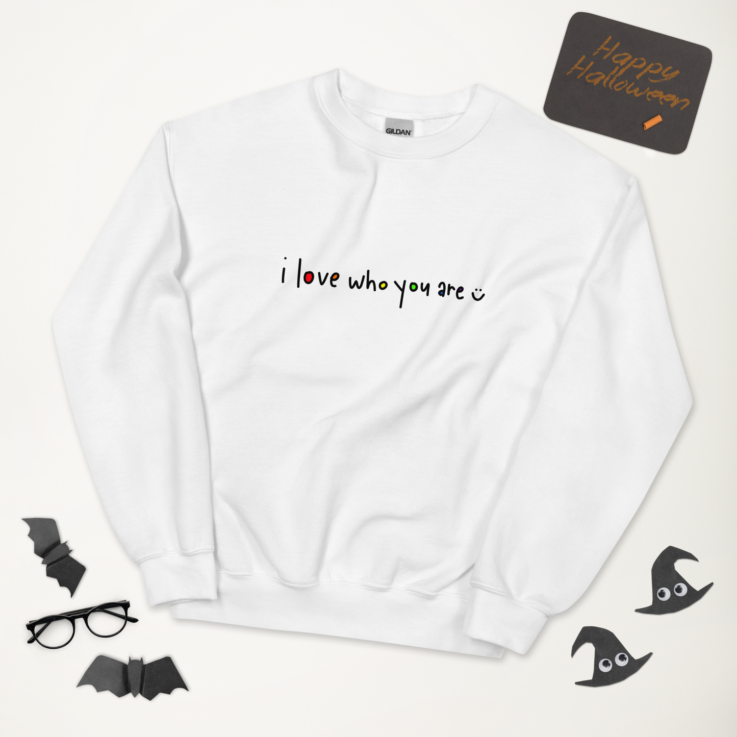 I Love Who You Are Black Writing Sweatshirt