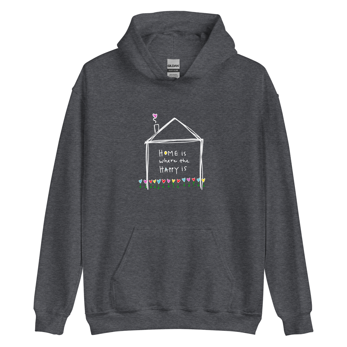 Home is Where the Happy Is White Writing Hoodie