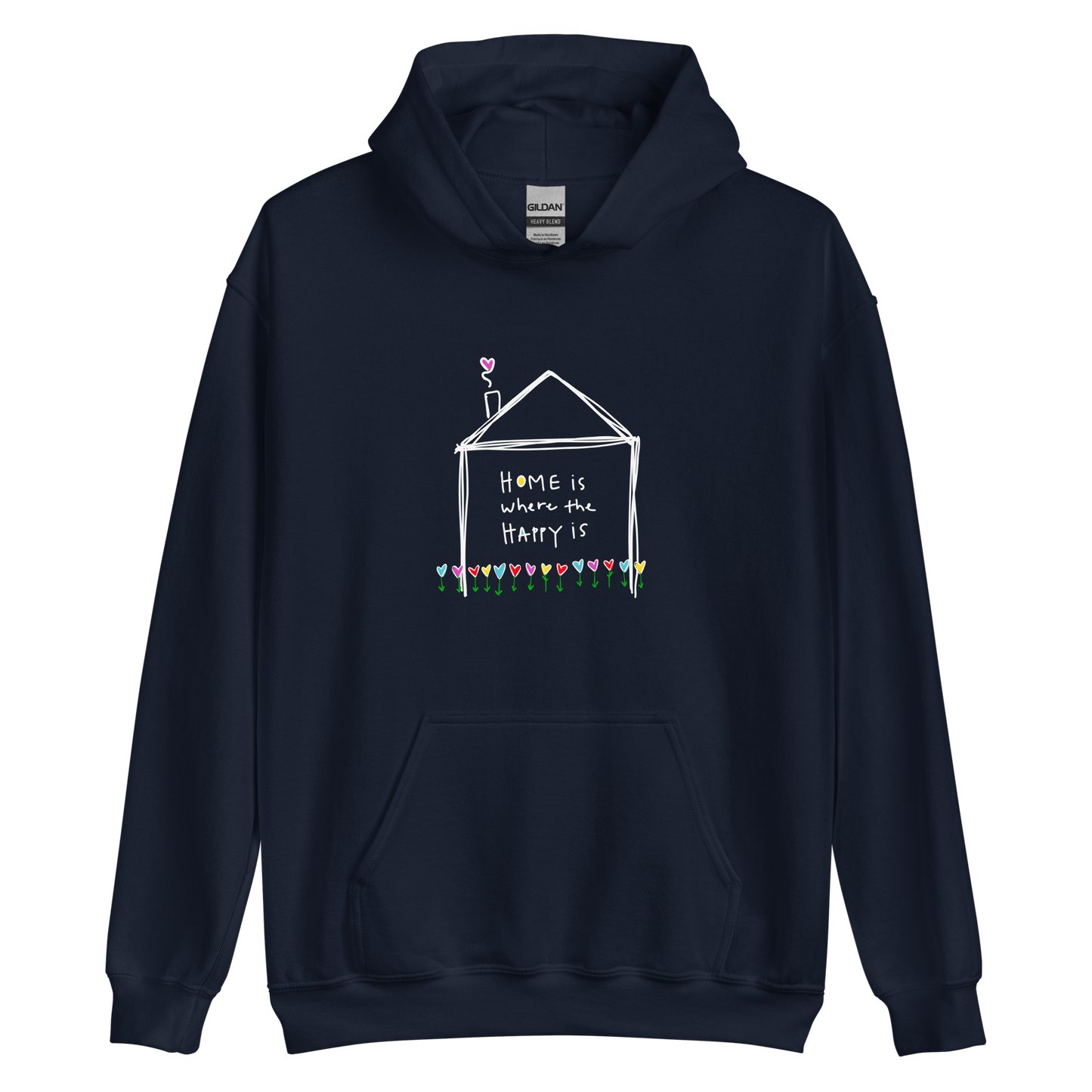 Home is Where the Happy Is White Writing Hoodie