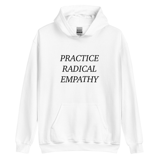 Practice Radical Empathy Black Typeface Hoodie