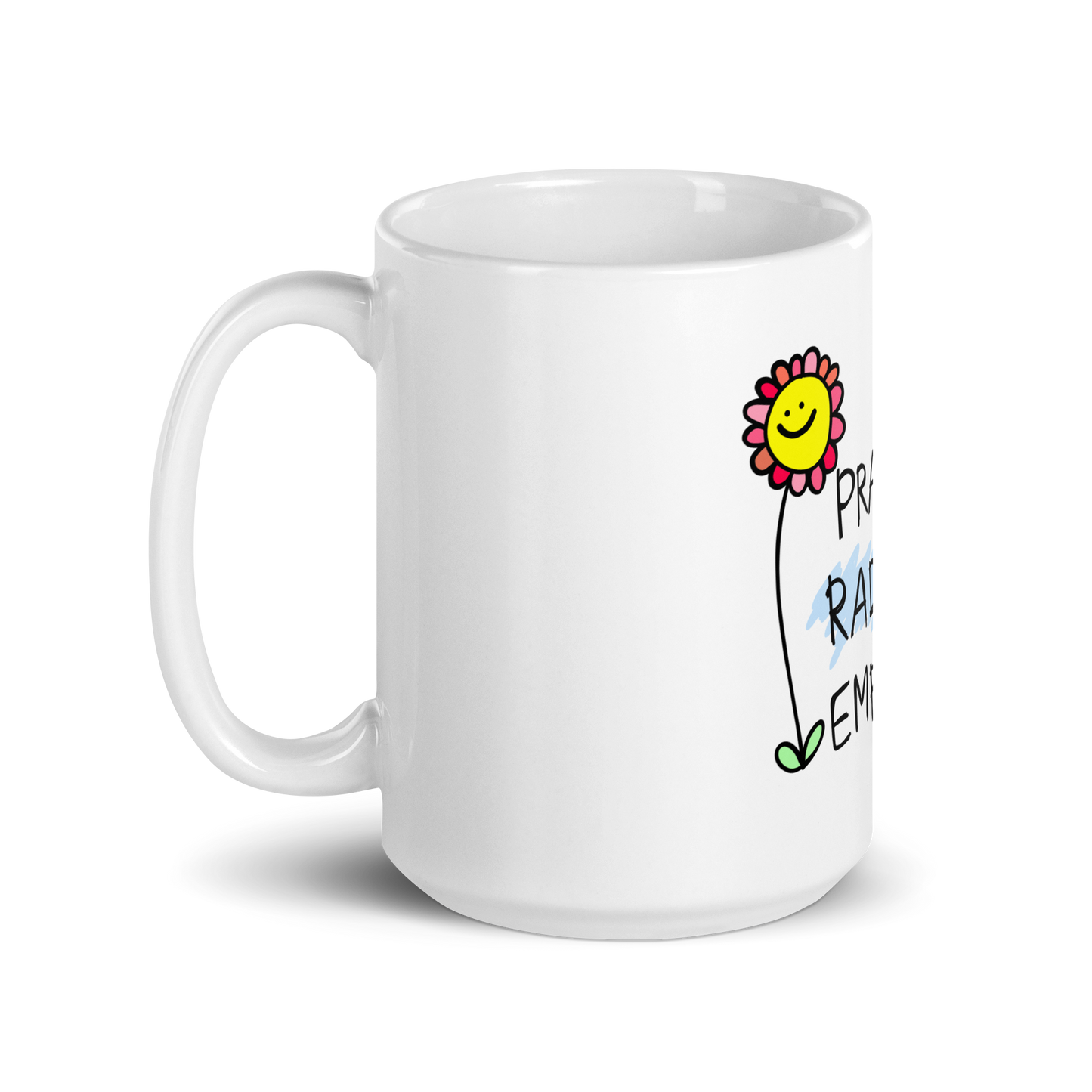 Practice Radical Empathy White Glossy Mug